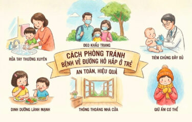 Cách phòng tránh bệnh về đường hô hấp ở trẻ an toàn, hiệu quả